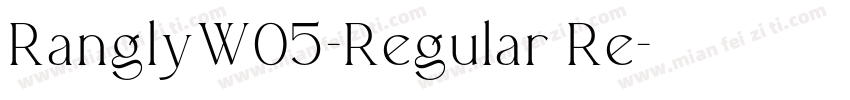 RanglyW05-Regular Re字体转换